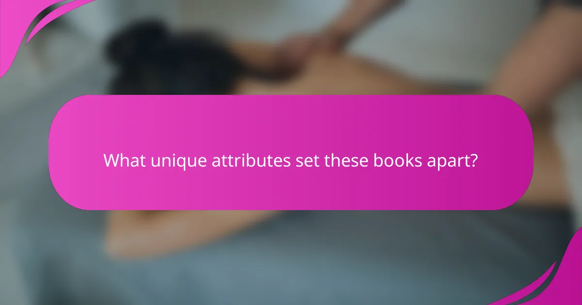 What unique attributes set these books apart?